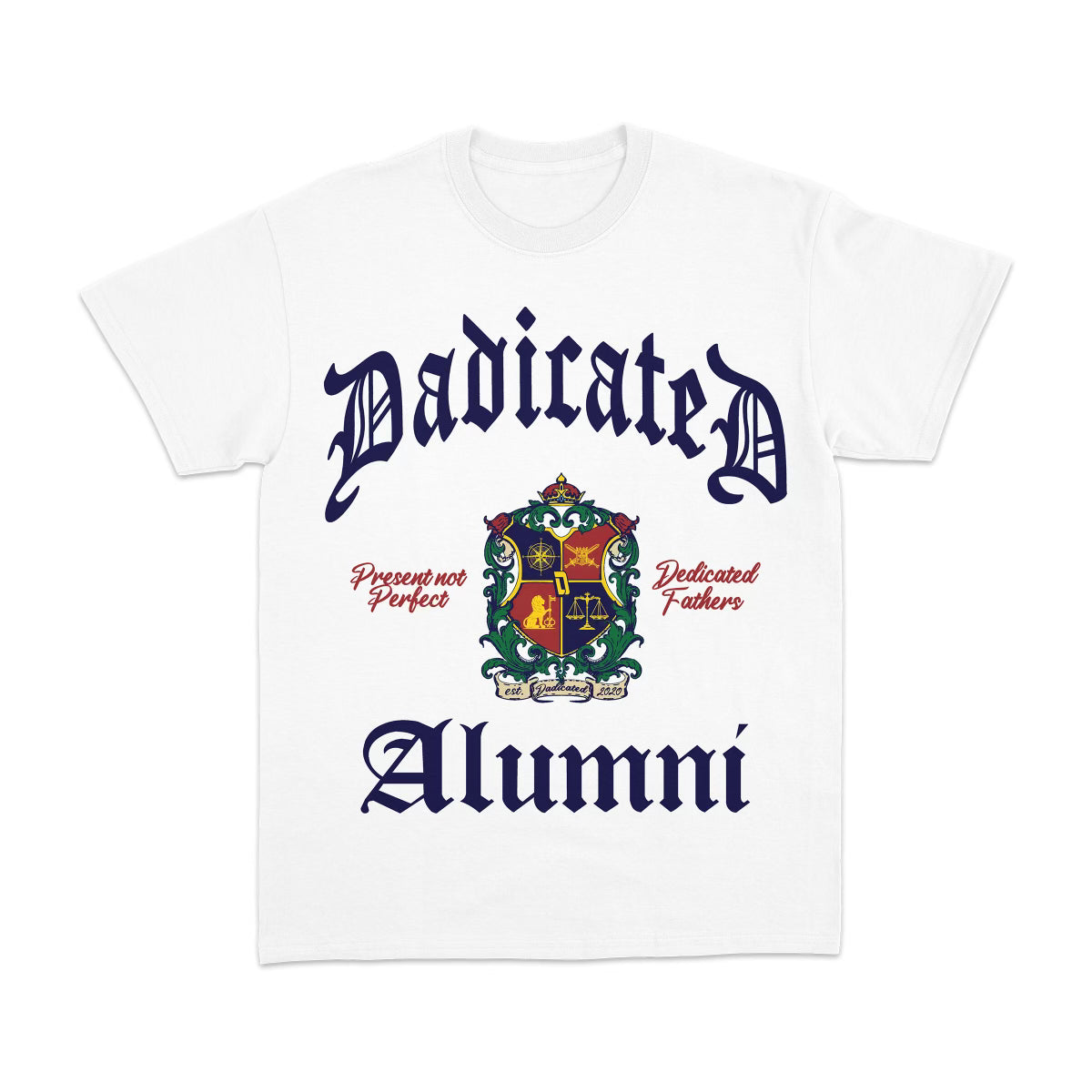 Dadicated Alumni Tee