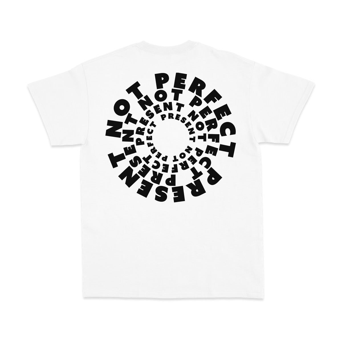 Dadicated "Present Not Perfect" Roundabout Tee